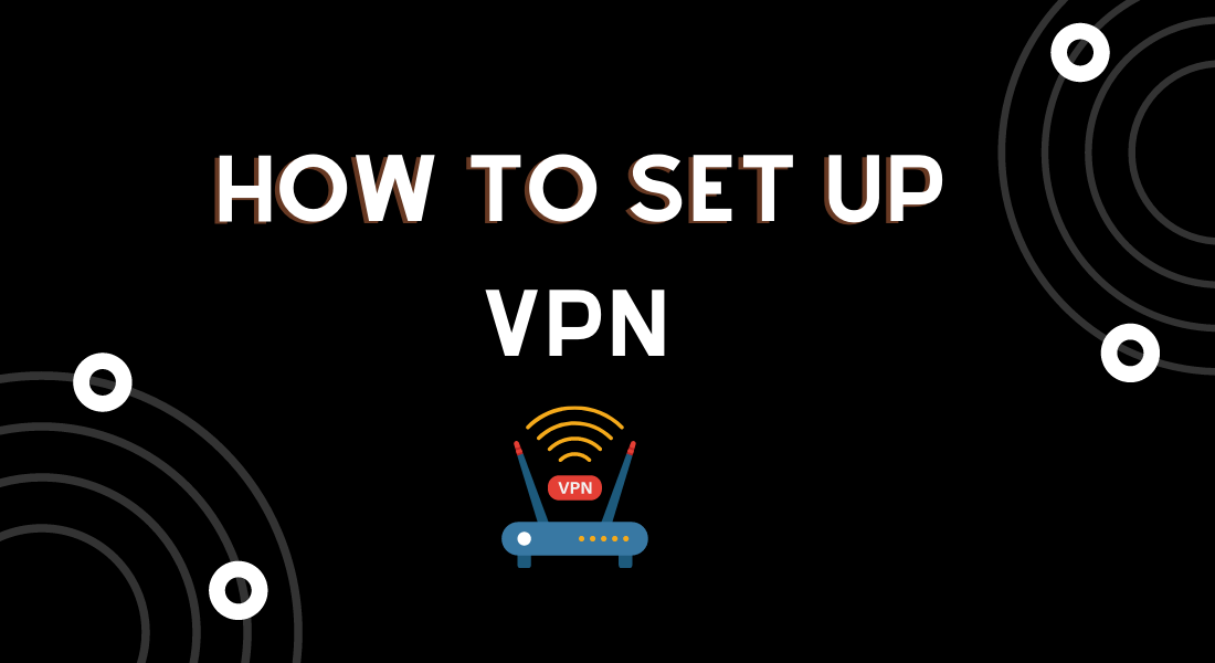 Comment configurer un VPN